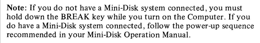 Must hit BREAK if no Mini-Disk is attached